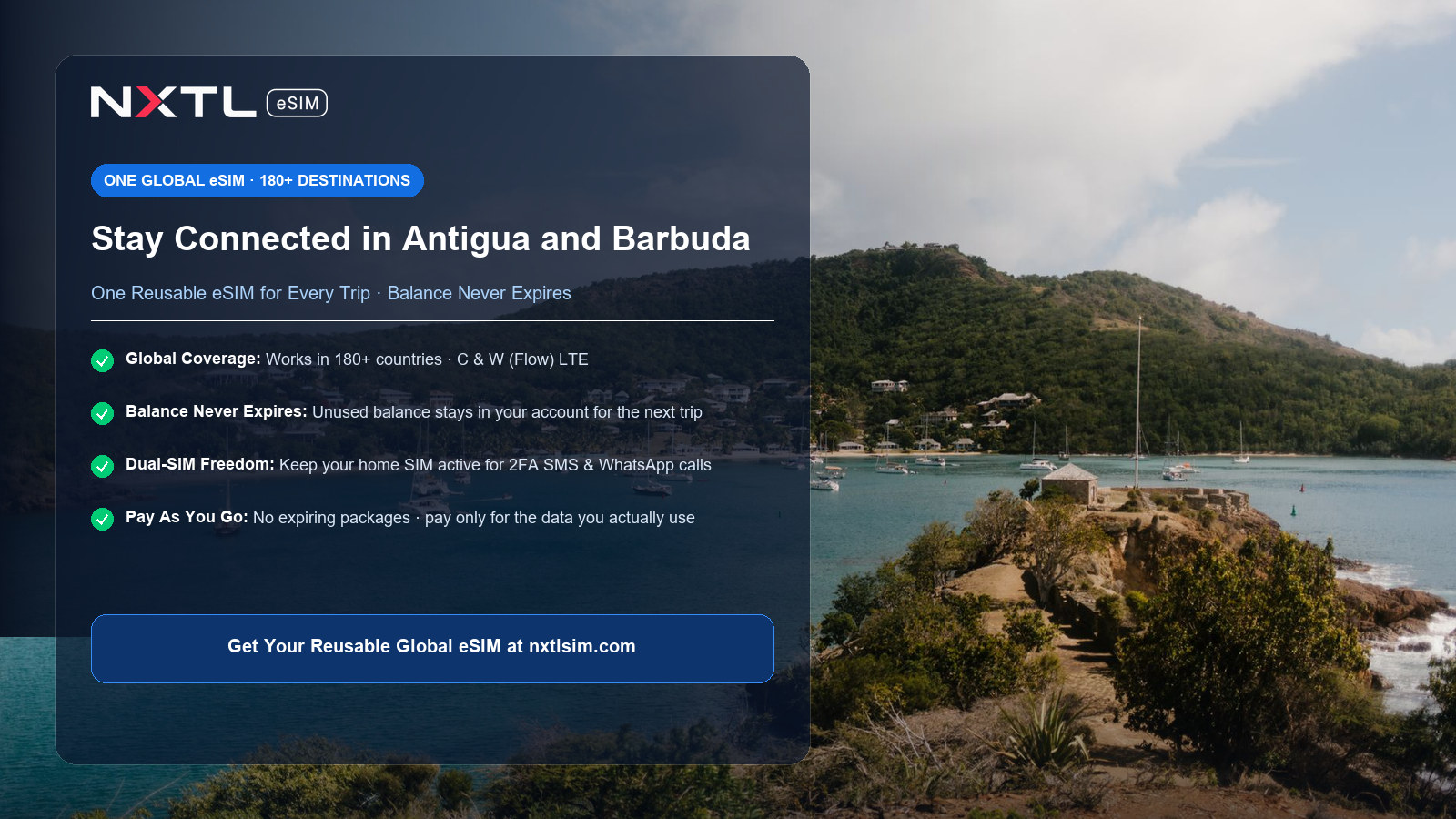 NXTL Antigua and Barbuda Travel eSIM card highlighting reliable 4G data coverage, pay-as-you-go flexibility, and non-expiring balance