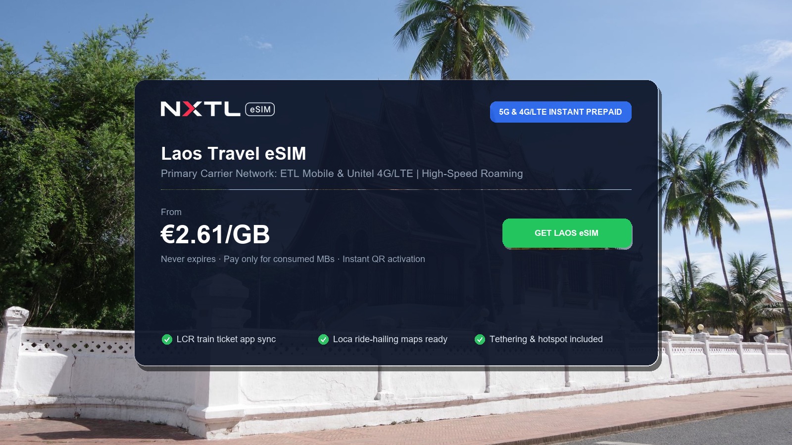 NXTL Laos prepaid travel eSIM data package options and instant 4G/LTE cellular network connectivity across Luang Prabang, Vang Vieng and Vientiane