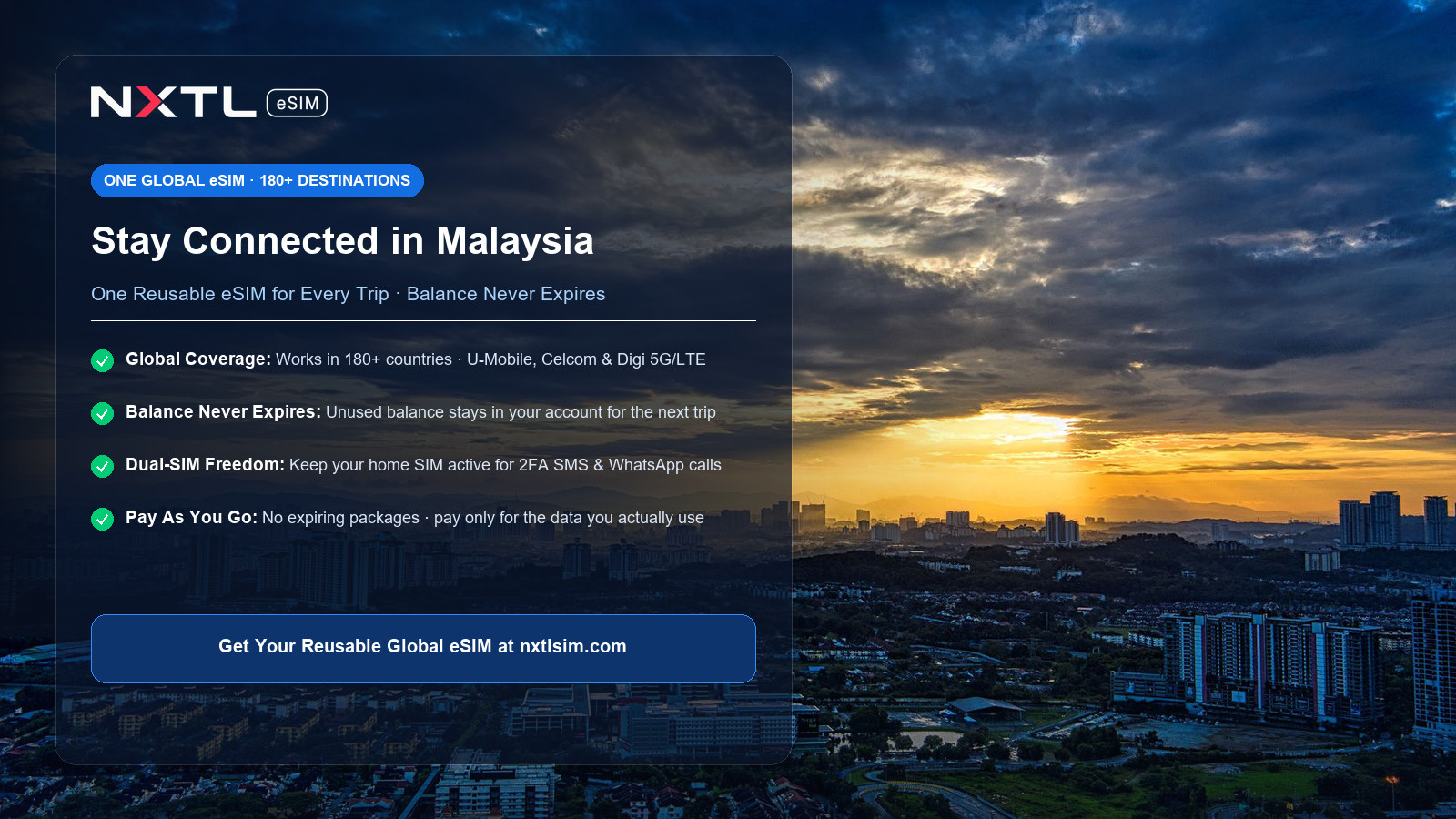 NXTL Global eSIM — one reusable eSIM for 180+ countries with high-speed data across Malaysia