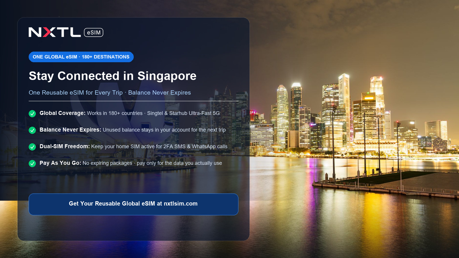 NXTL Global eSIM — one reusable eSIM for 180+ countries with high-speed data across Singapore