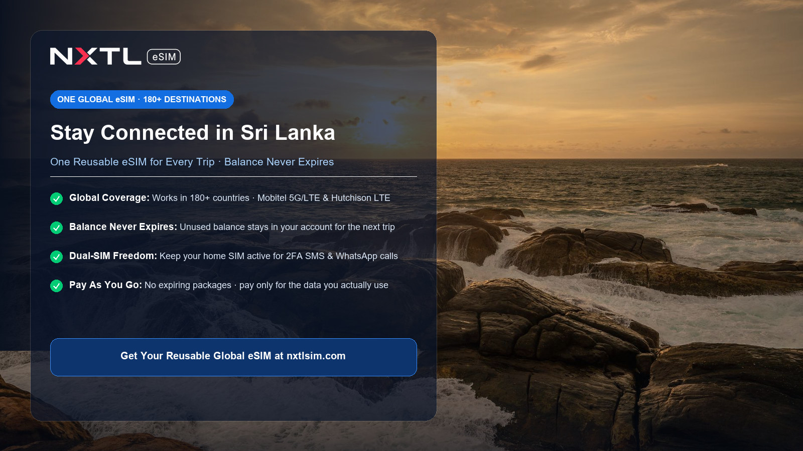 NXTL Global eSIM — one reusable eSIM for 180+ countries with high-speed data across Sri Lanka