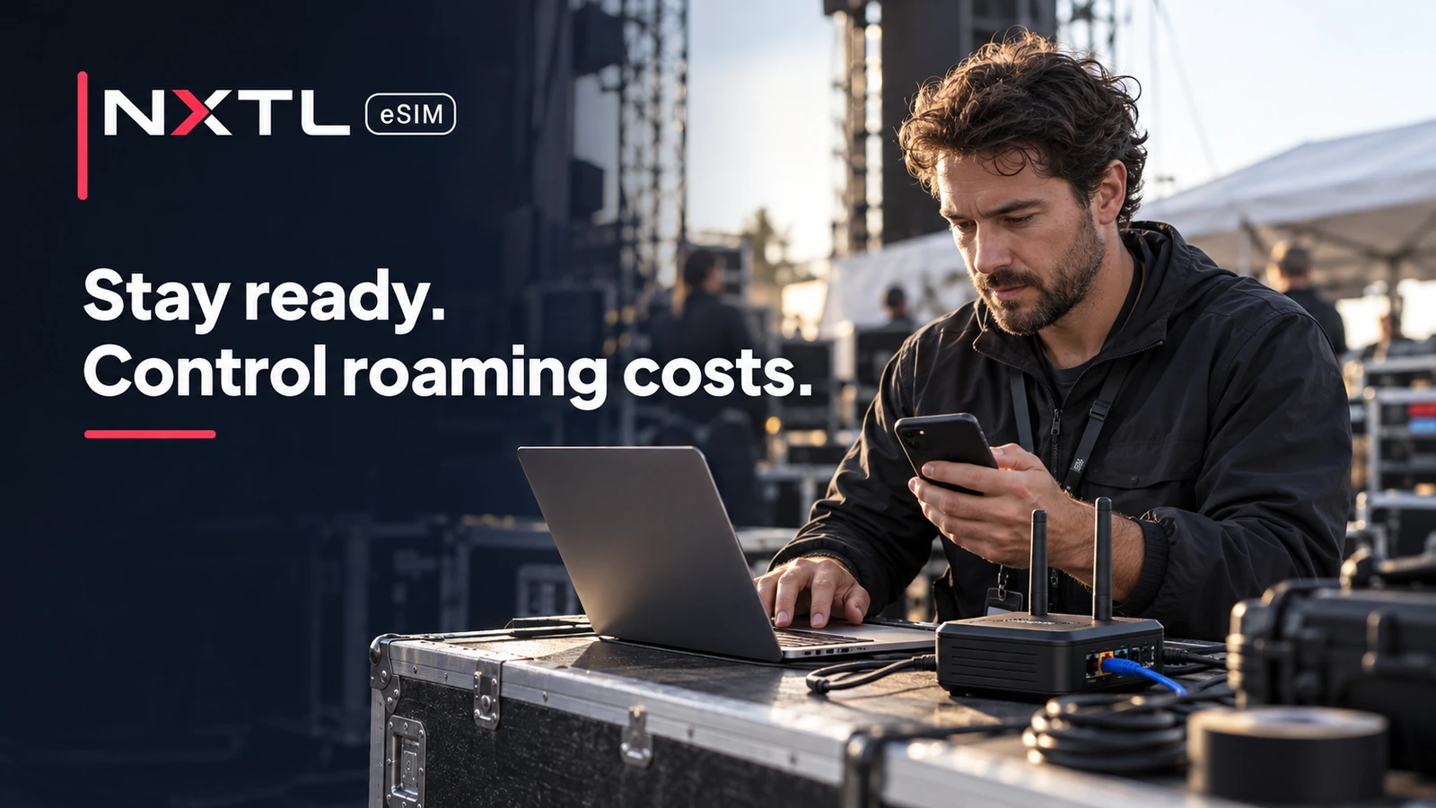 NXTL cover showing a technician checking a phone, laptop and cellular router at an event site, with the headline “Stay ready. Control roaming costs.”