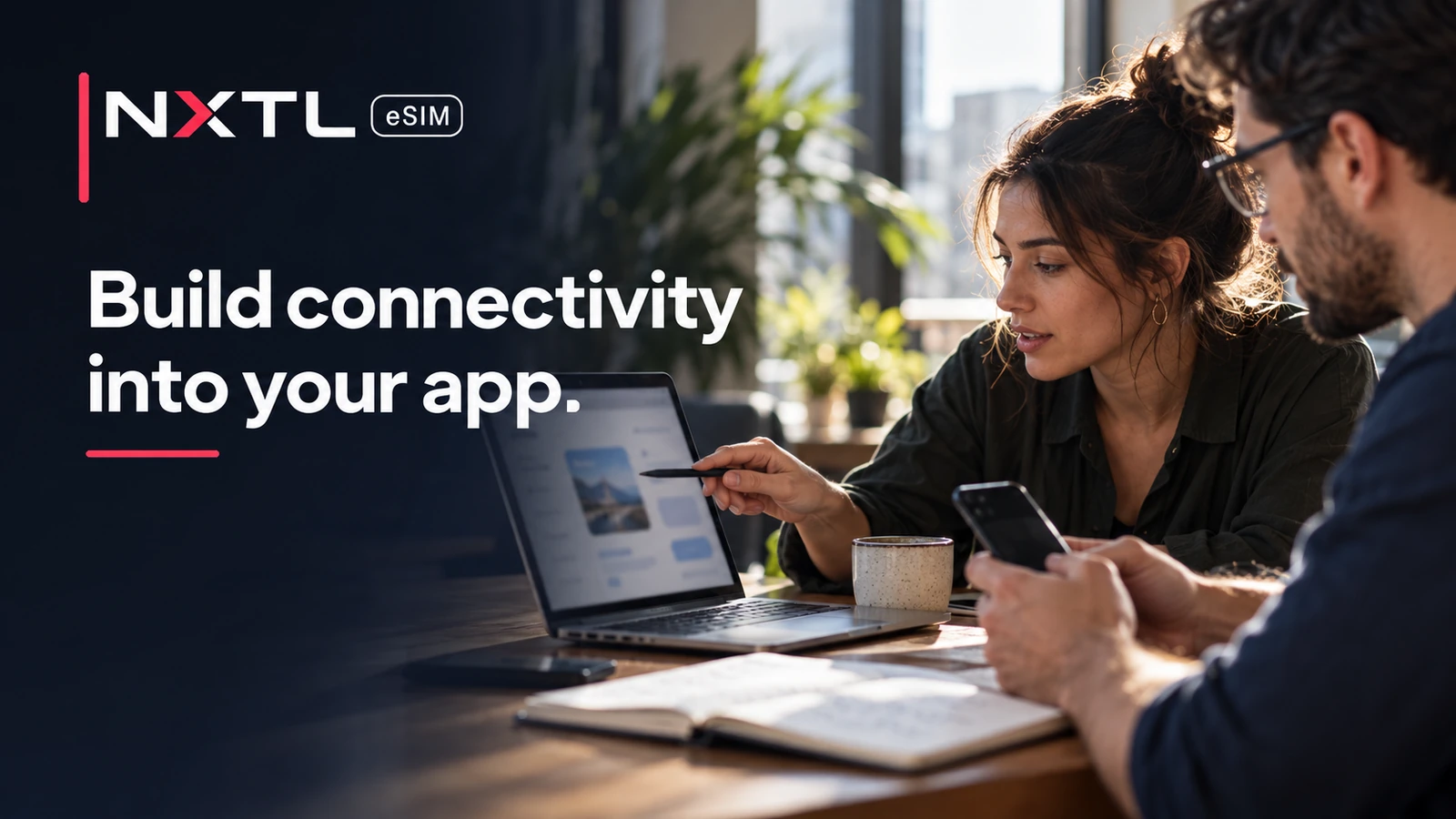 NXTL cover showing colleagues discussing a booking interface at a laptop, with the headline “Build connectivity into your app.”