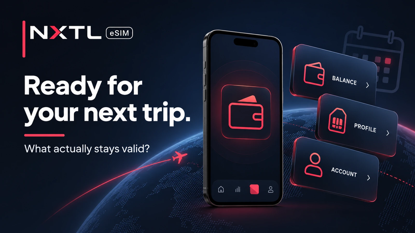 NXTL cover reading “Ready for your next trip” beside a phone and cards labelled Balance, Profile and Account.