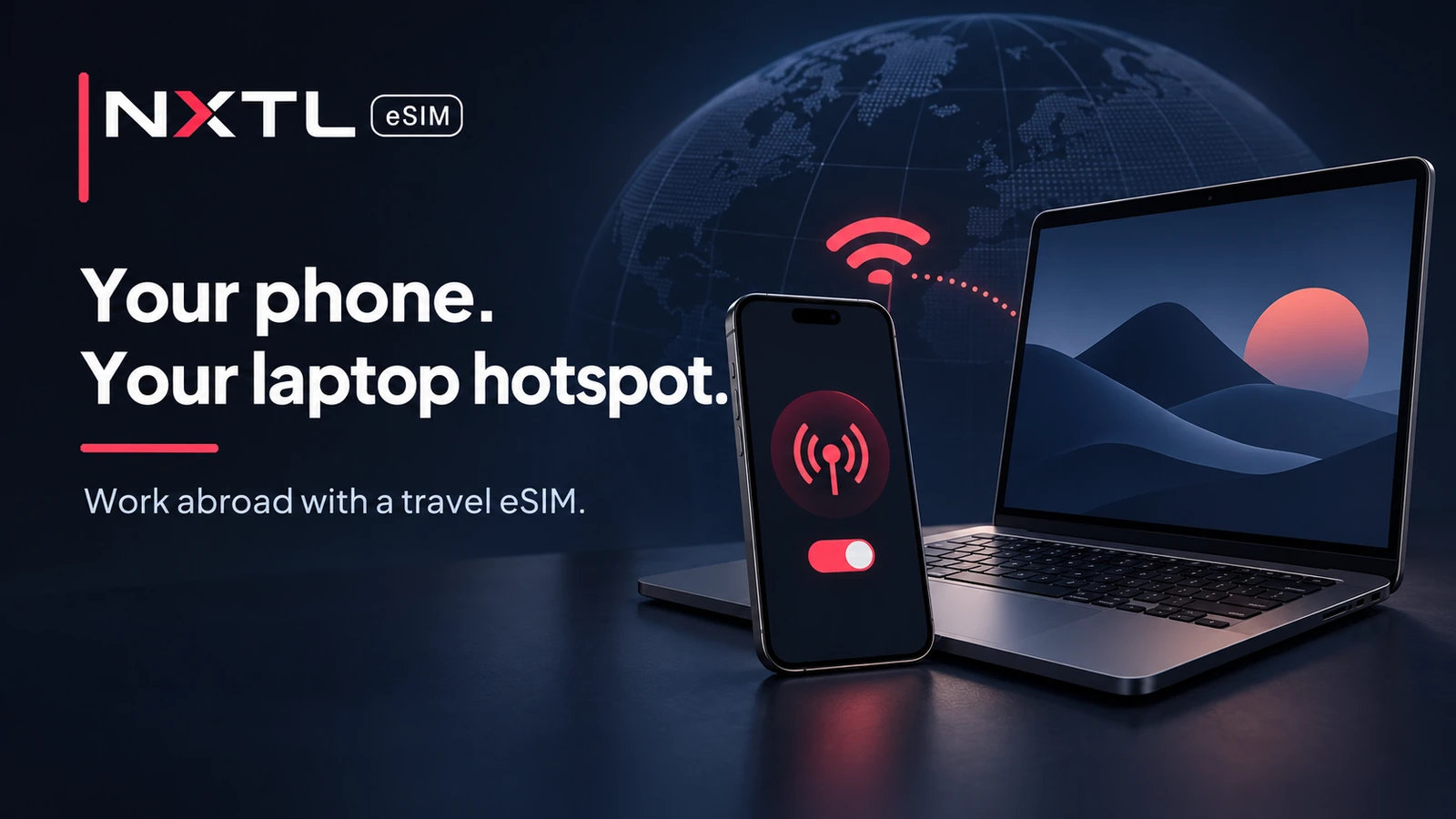 NXTL cover showing a phone connected wirelessly to a laptop, with the headline “Your phone. Your laptop hotspot.”